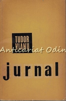 Jurnal - Tudor Vianu - Tiraj: 6195 Exemplare foto