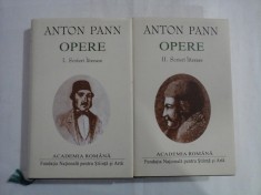 ANTON PANN - OPERE - 2 volume - (editia Academia Romana )