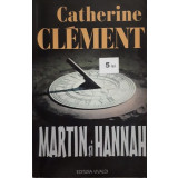 Catherine Clement - MARTIN SI HANNAH