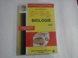 BIOLOGIE - G. LUPU, ANCA IOANA BADARAU, D. FERECHIDE, R. CERGAN, MIHAELA BANU, FL. DRAGHIA, B. CRISTEA, B. DIACONESCU, ETC