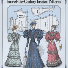 59 Authentic Turn-Of-The-Century Fashion Patterns