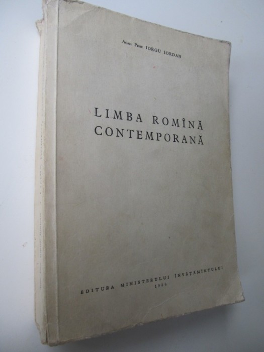 Limba rom&icirc;nă rom&acirc;nă contemporană - Iorgu Iordan