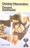 DANSUL DESTINULUI-DEBBIE MACOMBER-114450