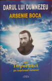 DARUL LUI DUMNEZEU ARSENIE BOCA. CELE 10 PORUNCI PE INTELESUL TUTUROR-PREOT PETRU VAMVULESCU, 2015