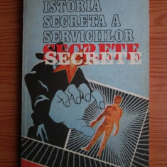 Paul Stefanescu - Istoria secreta a serviciilor secrete