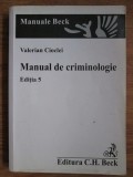Manual de Criminologie - Valerian Cioclei, Editura C.H. Beck, 2011, 276 pagini