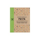 The Encyclopedia of Pasta: Over 350 Recipes for the Ultimate Comfort Food