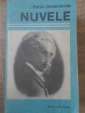 Nuvele Barbu Stefanescu Delavrancea - Editura Eminescu 1986, 545 pagini, Biblioteca Eminescu