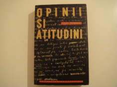 Opinii si atitudini - Camil Petrescu Editura pentru Literatura 1962 foto