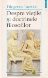 Diogenes Laertios - Despre vietile si doctrinele filosofilor