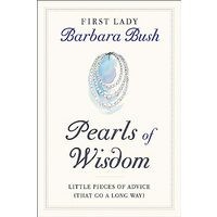 Pearls of Wisdom: Little Pieces of Advice (That Go a Long Way)