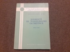 ELEMENTE DE TRANSFORMARI GEOMETRICE PARTEA 4 C IONESCU BUJOR