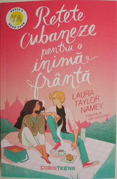 Retete cubaneze pentru o inima franta &ndash; Laura Taylor Namey