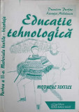 EDUCATIE TEHNOLOGICA. MODULUL TEXTILE-DUMITRU PURTUC, LENUTA MIHAESCU