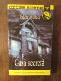 CASA SECRETA- EDGAR WALLACE