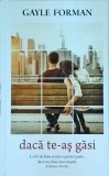 Gayle Forman - Daca te-as gasi