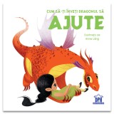 Cum sa-ti inveti dragonul sa ajute