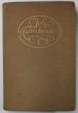 JOLI TAMBOUR ! DAS FRANZOSISCHE VOLKSLIED ( CANTECUL POPULAR FRANCEZ ) von HANNS HEINZ EWERS und MARC HENRY , TEXT IN GERMANA SI FRANCEZA , 1911