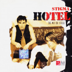 CD Pop: Stigma – Hotel de mii de stele ( 2001, original, stare foarte buna )