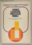 TEHNICA EXECUTARII PROTEZELOR MOBILE , MANUAL PENTRU LICEE DE SPECIALITATE , ANII IV si V de M. ISPIRESCU ...I. LEUCUTIA , 1973