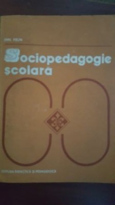 Sociopedagogie scoalara-Emil Palin foto