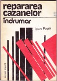 AS - IOAN POPA - REPARAREA CAZANELOR, &Icirc;NDRUMAR