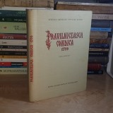 PRAVILNICEASCA CONDICA * 1780 _ EDITIE CRITICA , ACADEMIA ROMANA , 1957 #