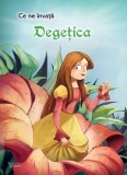 Ce ne invata: Degetica - Editura ForYou