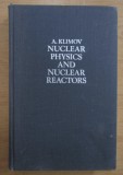 A. Klimov - Nuclear physics and nuclear reactors