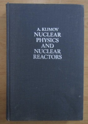 A. Klimov - Nuclear physics and nuclear reactors foto