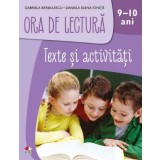 Ora de lectură. Texte și activități. 9-10 ani