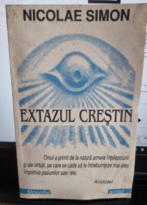 Extazul crestin - Nicolae Simon foto