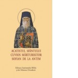 Acatistul Sfantului Cuvios Marturisitor Sofian de la Antim (format mic) - Aprobarea Sfantului Sinod