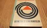 ARITMETICA SI TEORIA NUMERELOR - Constantin P. Popovici - 1963, 281 p.; 2500ex.