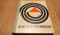 ARITMETICA SI TEORIA NUMERELOR - Constantin P. Popovici - 1963, 281 p.; 2500ex.