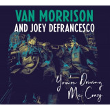 Van Morrison Joey DeFrancesco Youre Driving Me Crazy (cd)