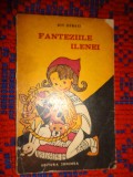 Fanteziile Ilenei - Ion Istrati / ilustratii :Maria Teodoriu / 119 pagini