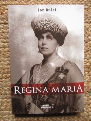 Ion Bulei - Regina Maria. Puterea amintirii foto