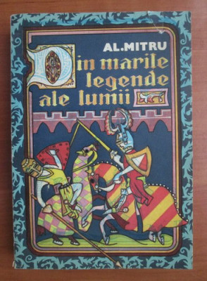 Alexandru Mitru - Din marile legende ale lumii (1975) foto