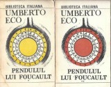 Cumpara ieftin Pendulul lui Foucault 2 volume Umberto Eco Editura Pontica 1991 literatura straina romane celebre