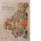 Istoria Bisericii Siro-Orientala. Crestinii din Irak , Iran si Turcia - Raymond le Coz