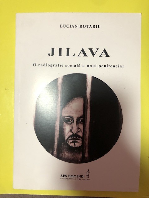 Jilava, o radiografie sociala a unui penitenciar-Lucian Rotariu