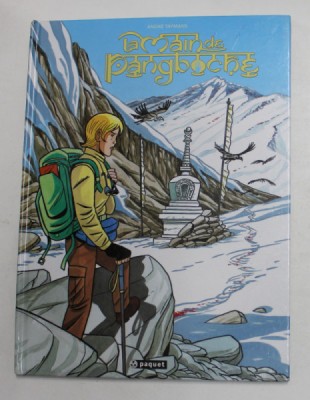 LA MAIN DE PANGBOCHE par ANDRE TAYMANS , 2014 , BENZI DESENATE * foto
