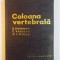 COLOANA VERTEBRALA de N. DIACONESCU , C. VELEANU , H. J. KLEPP , 1977