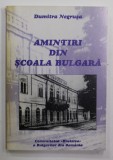 AMINTIRI DIN SCOALA BULGARA de DUMITRA NEGRUSA , 2000