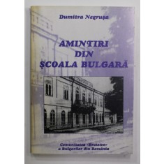 AMINTIRI DIN SCOALA BULGARA de DUMITRA NEGRUSA , 2000