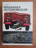 Repararea automobilelor - Alexandru Groza , Ioan Ghita