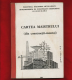 &quot;Cartea maistrului (din constructii montaj)&quot; 1980