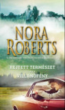 Rejtett term&eacute;szet - Villan&oacute;f&eacute;ny - Nora Roberts