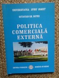 Politica Comerciala Externa - Octavian Gh. Botez